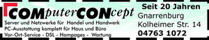 COMputer CONcept, Wilfried Richter, Kolheimer Str.14, 27442 Gnarrenburg, Tel.: 04763/1072, Fax: 04763/1074, Mail: wr@computerconcept.de, Homepage: www.computerconcept.de - Server und Netzwerke f�r Handel und Handwerk, PC-Ausstattung komplett f�r Haus und B�ro, Vor-Ort-Service, DSL, Homepages, Wartung
