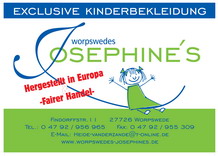 Worpswedes Josephine�s (Gesch�ftsf�hrerin: Heide van der Zande-Ritz), Findorffstr. 11, Tel.: 04792/956965, Fax.: 04792/955309, Mail: heide-vanderzande@t-online.de, Homepage: www.worpswedes-josephines.de