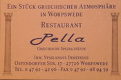 Restaurant Pella (griechisches Restaurant), Ostendorfer Str. 17, Tel.: 04792/4296, Mail: dimitrios.ypsilandis@ewetel.net, Homepage: www.pella-worpswede.de
